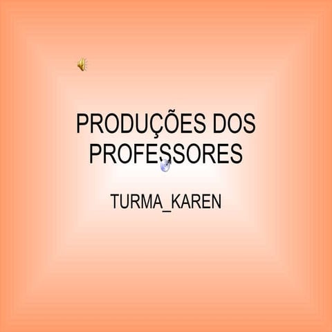 Produções dos Professores