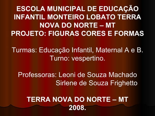 PROJETO:FIGURAS, CORES E FORMAS