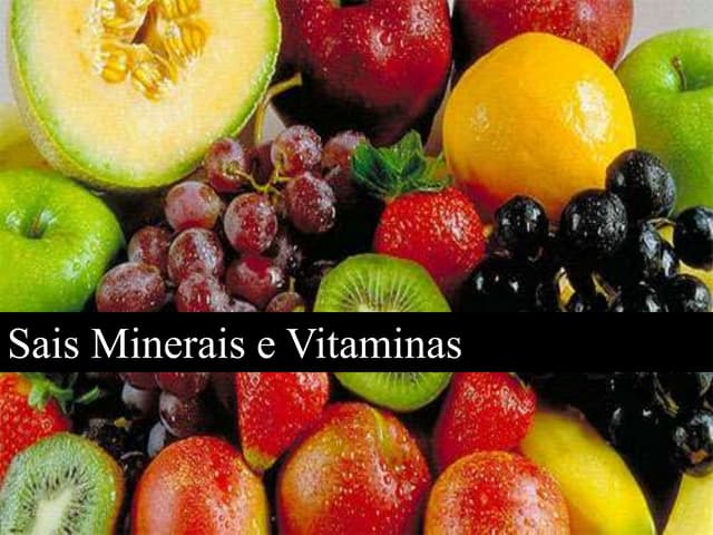 Sais Minerais e Vitaminas | PPTX