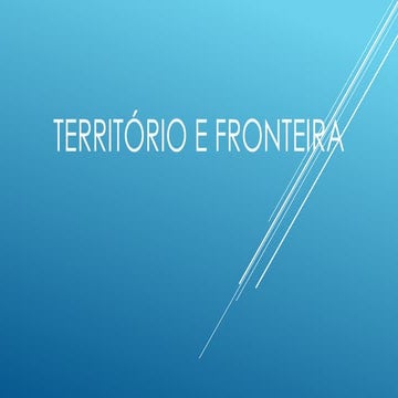 Conceitos geográficos sobre Território e fronteiras | PPTX