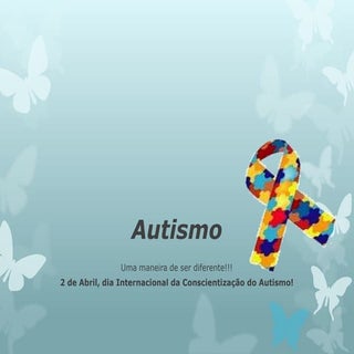 Apresentação autismo para maiores d...