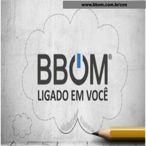 APRESENTAÇÃO MAIS COMPLETA BBOM