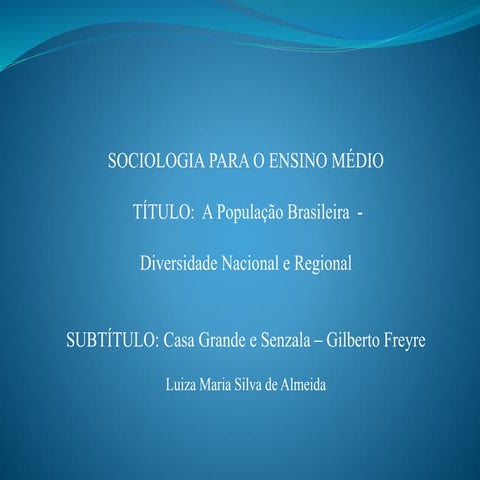 Apresentação Casa Grande e Senzala
