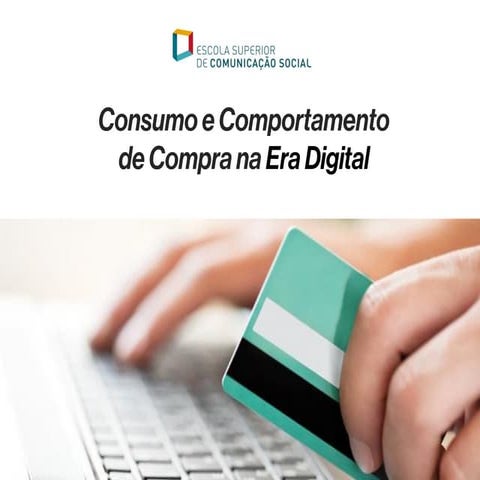 Consumo e Comportamento de Compra na Era Digital | PDF