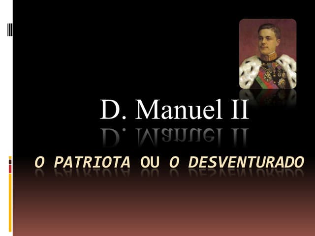 D.Manuel II