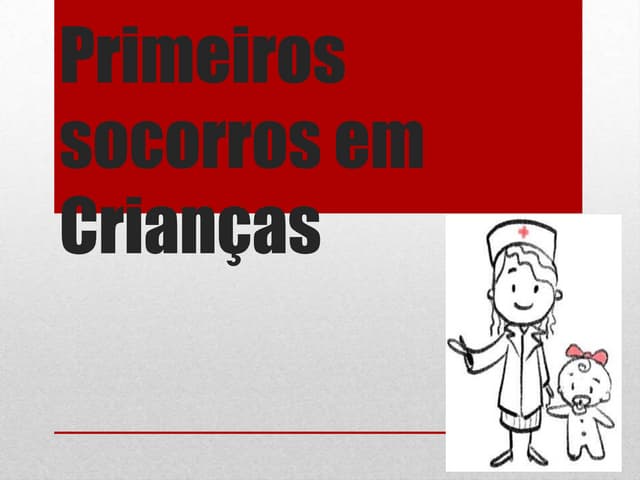 PRIMEIROS SOCORROS EM CRIANÇAS
