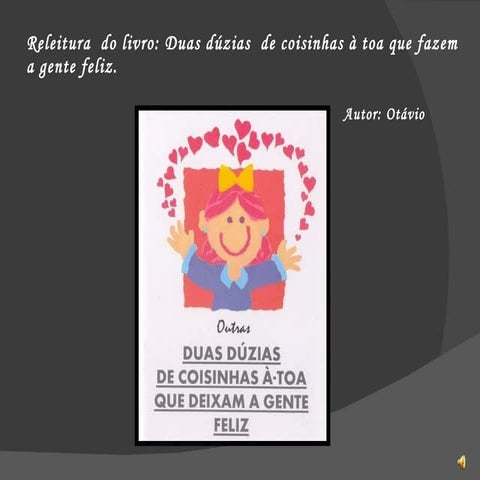 Meia dúzia de coisinhas atoa que me deixam feliz