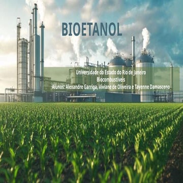 Comprehensive Analysis of Bioethanol: Production, Technology, and ...