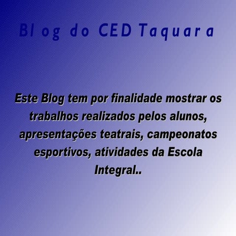 Apresentação do ced taquara