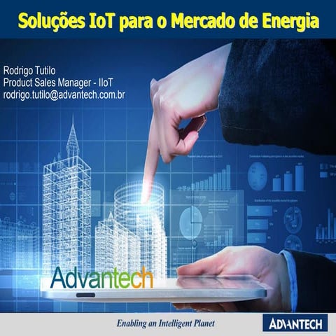 Apresentação Webinar sobre soluções IoT para o Mercado de Energia!