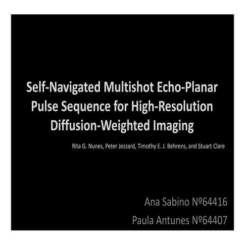 Self-Navigated Multishot Echo-Planar Pulse Sequence for High-Resolution Diffu...