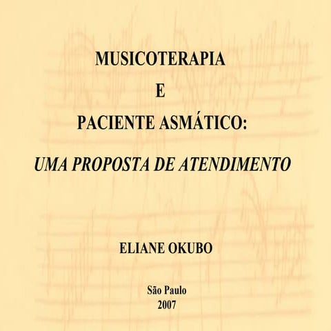 Musicoterapia e paciente asmático: proposta de atendimento.