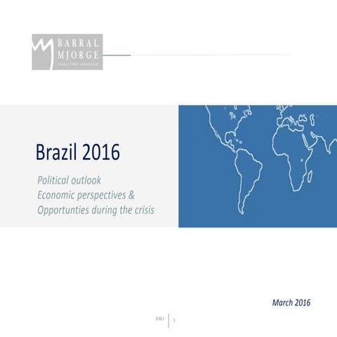 Brazil 2016: Economic perspectives & Opportunities during the crisis