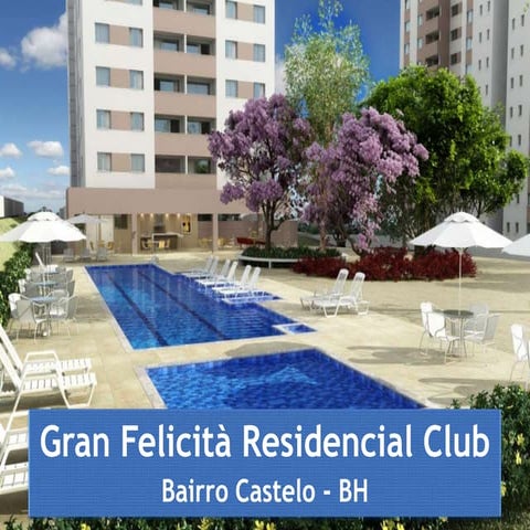 Gran Felicità Residencial Club | PPSX