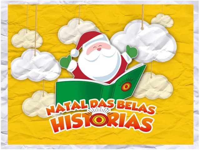 Natal das Belas Histórias - Sonhar ...