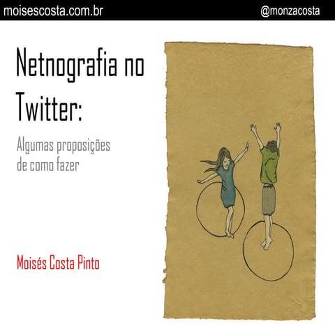 Netnografia no Twitter: algumas proposições de como fazer