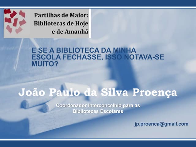 E se a Biblioteca da minha escola f...