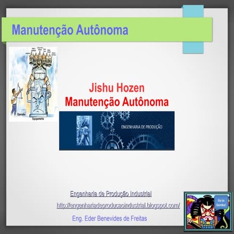 Apresentação Manutenção Autônoma - Jishu Hozen