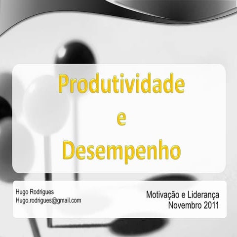 Apresentação Produtividade e Desempenho