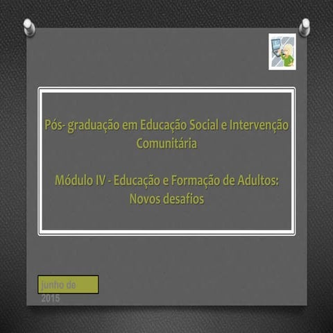 Educação e formação de adultos: Novos desafios