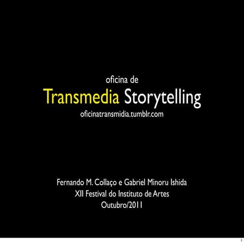 Oficina sobre Transmedia Storytelling - FEIA12 - Unicamp | PDF