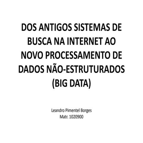 Do Gopher, Web Crawler, Google, pagerank, sitemaps, ontologia, ao Big Data, W...