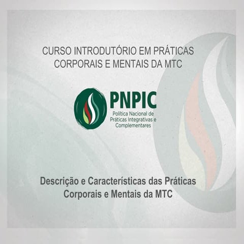 Descrição e Características das Práticas Corporais e Mentais da MTC