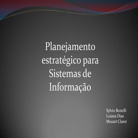 Apresentação planejamento estratégico para Sistemas de Informação