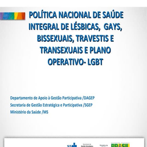 Política Nacional de Saúde Integral de Lésbicas, Gays, Bissexuais ...