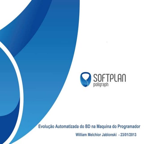 Apresentação projeto de evolução do banco de dados na maquina do desenvolvedor com liquibase