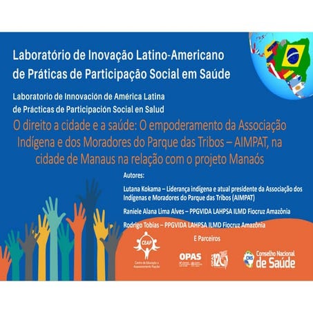 O direito à cidade e a saúde: O empoderamento da Associação Indígena e dos Mo...