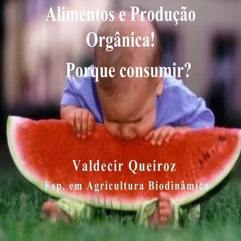 Alimentos Orgânicos porque consumir?
