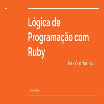Arrays e Hashes com Ruby[AULA 4] | PDF