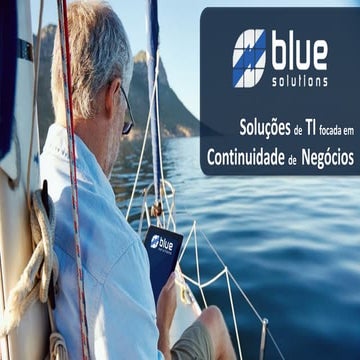 Apresentação Serviços - Continuidade de Negócios - Blue Solutions_2016