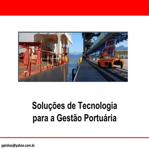 Apresentação de Soluções Tecnológicas para a Gestão Portuária