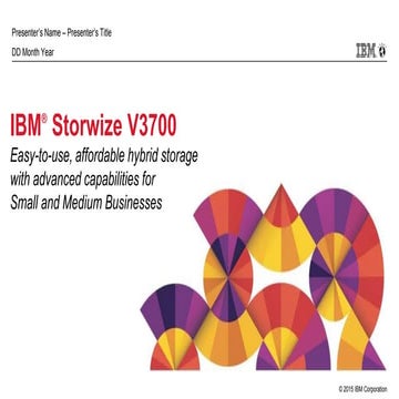 Apresentação Storage  v3700 IBM® Storwize V3700 