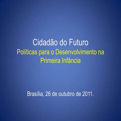 Como ocorre o desenvolvimento na primeira infância? - Vera Ramires
