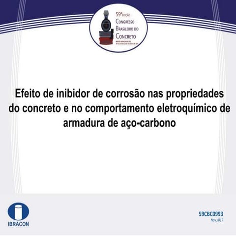 Efeito de inibidor de corrosão nas propriedades do concreto e no comportament...