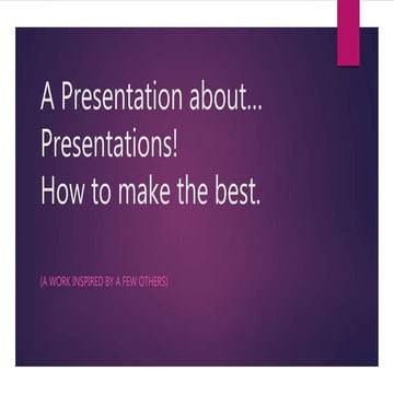 A presentation about... presentaions!