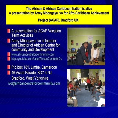 A Presentation During Vacation Term Activities At Afro Caribbean Achievement ...