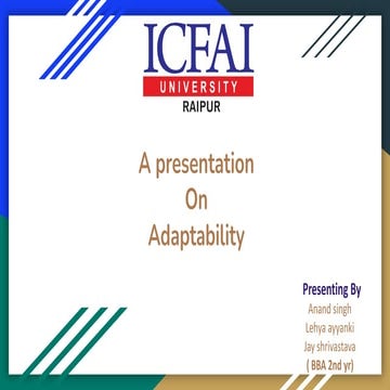 A presentation  on adaptability