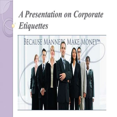 A presentation on corporate etiquettes