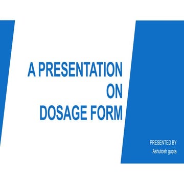 A presentation on dosage form