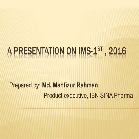 A presentation on ims 1st , 2016.pptx, (Ophthalmic Bangladesh) | PPTX