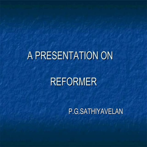 A presentation on reformer new