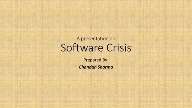 A presentation on software crisis