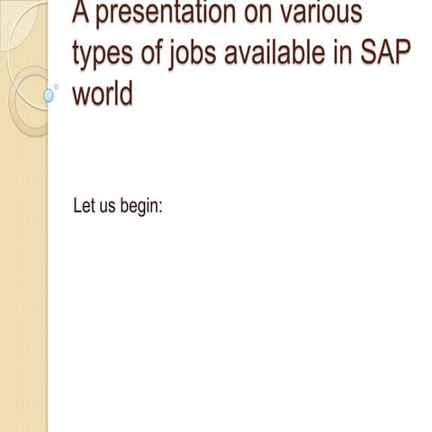 Various types of job opportunities in SAP.