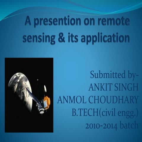 A presention on remote sensing & its application (1)
