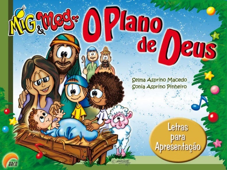 Cantata De Natal Infantil Mig E Meg Mig Meg O Plano De Deus