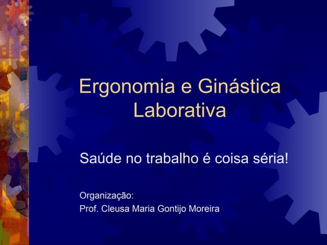 Apresentação Ergonomia -Ginasticala...